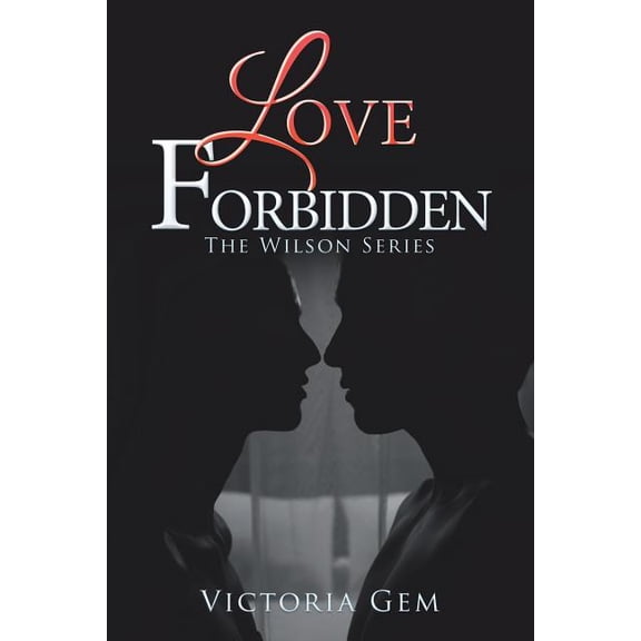 Love Forbidden: The Wilson Series (Paperback)