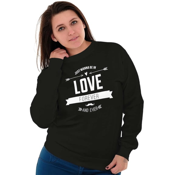 Love Forever Cute Romantic Valentine Women Crewneck Sweatshirt Brisco Brands L