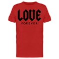 thumbnail image 1 of Love Forever Text T-Shirt Men -Image by Shutterstock, Male x-Large, 1 of 2