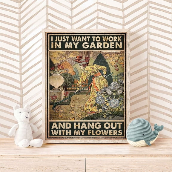 Love Gardening Poster, I Just Want To Work In My Garden And Hang Out With My Flowers, Gardening Lover , Girl Loves Flower, Garden, Stretched Canvas Size 12x18 F03.1.15l767
