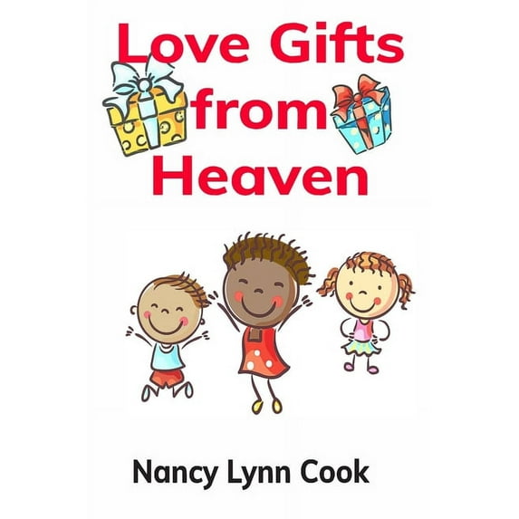 Love Gifts from Heaven (Paperback)