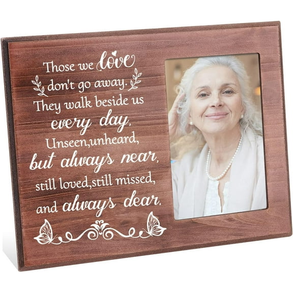 Those We Love Don't Go Away Picture Frame 4x6 inch Memory Picture Frame Sympathy Gifts Frames Bereavement Gifts Frame Condolence Gift Frame Wood Photo Frame