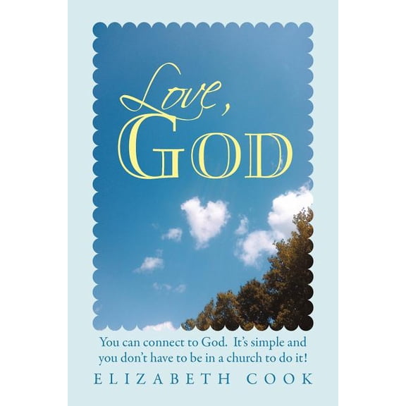 Love, God: Real Experiences with God, Jesus, the Virgin Mary and the Holy Spirit, (Paperback)