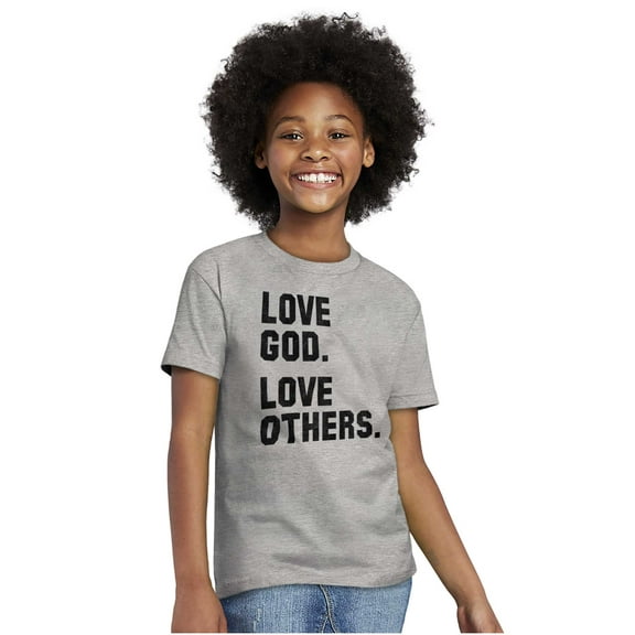 Love God and Others Christian Quote Crewneck T Shirts Boy Girl Teen Brisco Brands X