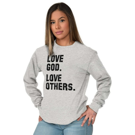 Love God and Others Christian Quote Long Sleeve TShirt Men Women Brisco Brands L