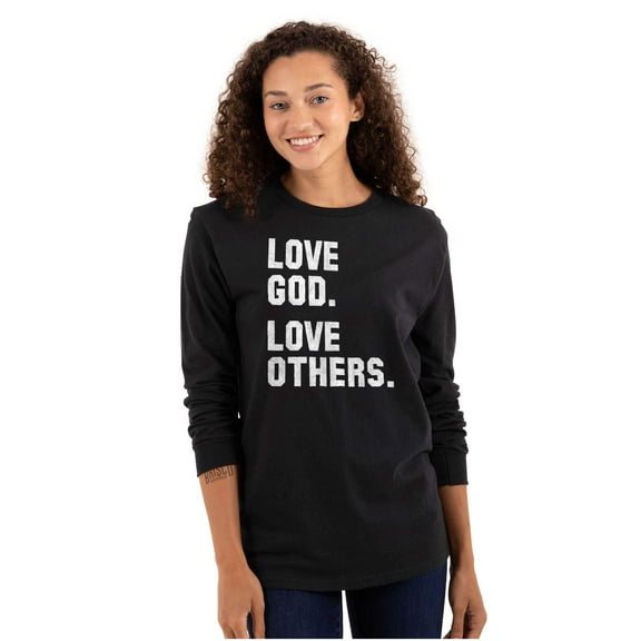Love God and Others Christian Quote Long Sleeve TShirt Men Women Brisco Brands X
