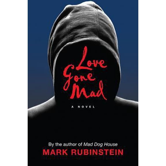 Pre-Owned Love Gone Mad (Paperback) 0985626860 9780985626860
