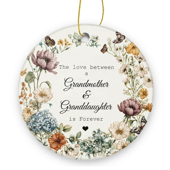 The Love Between A Grandmother And Granddaughter Is Forever - Christmas Ornament Xmas Keepsake Ceramic Ornaments Holiday Decorations for Tree Christmas Gift Ideas 2.95in
