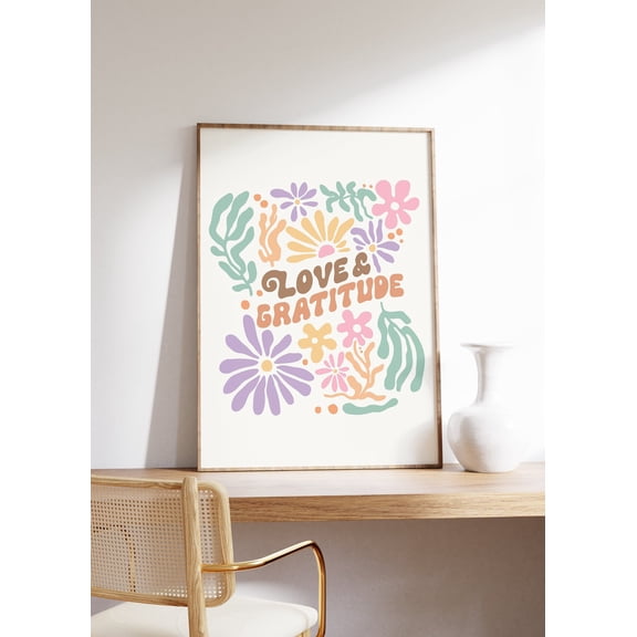 Love And Gratitude Poster, Positive Quote Poster, Mindful Inspirational Poster, Trendy Retro Boho Floral Art, Daily Gratitude Poster, Unframed Poster Size 24x36