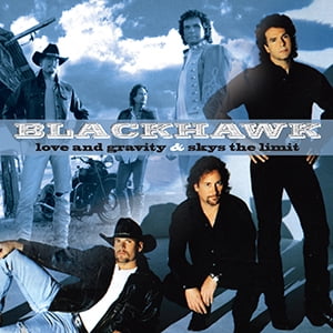 Blackhawk - Love & Gravity / Sky's the Limit - Music & Performance - CD