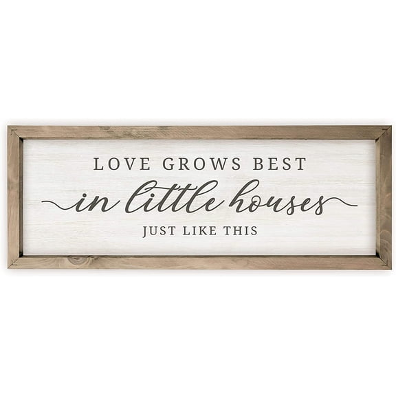 Love Grows Best In Little Houses Just Like This Rustic Wood Sign 6x18 (Frame Included)