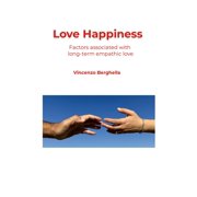 Love Happiness Factors associated with long-term empathic love, Paperback