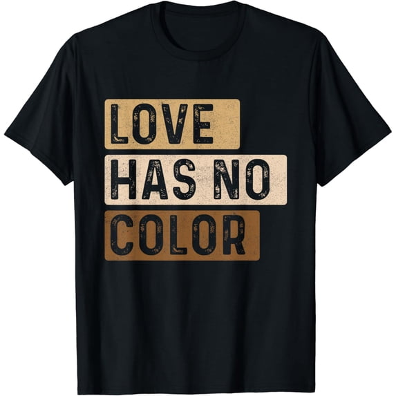 Love Has No Color - MLK Day Black History African Roots T-Shirt