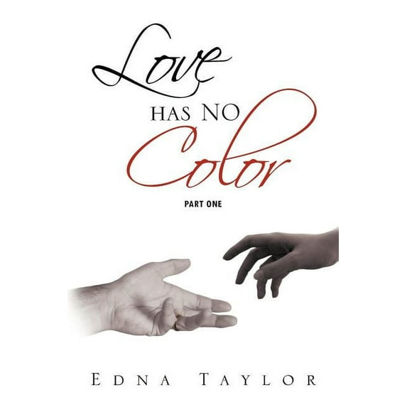 Love Has No Color Part One: Part One (Paperback)