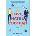 thumbnail image 1 of Pre-Owned Love, Hate & Clickbait (Paperback) 0778311899 9780778311898, 1 of 1