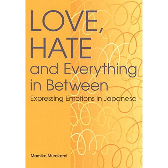 Pre-Owned Love, Hate and Everything in Between: Expressing Emotions in Japanese Paperback