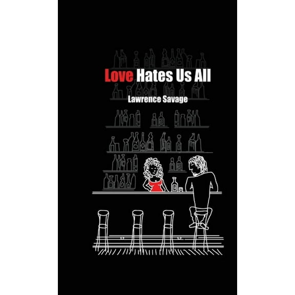 Love Hates Us All, (Hardcover)