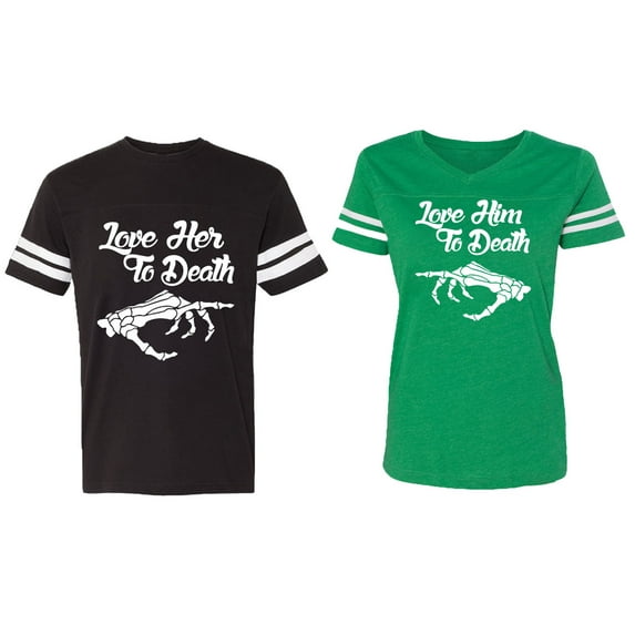 Love Her Him To Death Matching Couple Cotton Jerseys (Men Black / Women Green) (Men S / Women XL)