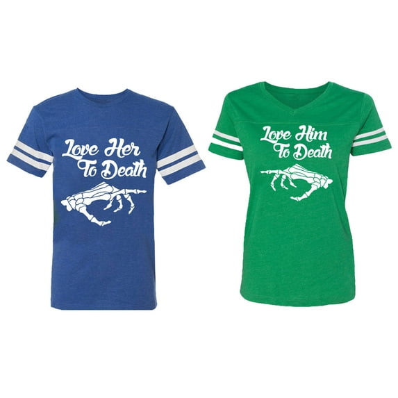 Love Her Him To Death Matching Couple Cotton Jerseys (Men Royal / Women Green) (Men L / Women L)