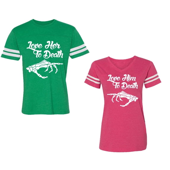Love Her Him To Death Unisex Couple Matching Cotton Jersey style T-Shirt Contrasting stripes on sleeves (Men Green / Women Pink) (Men XXXL / Women XXL)