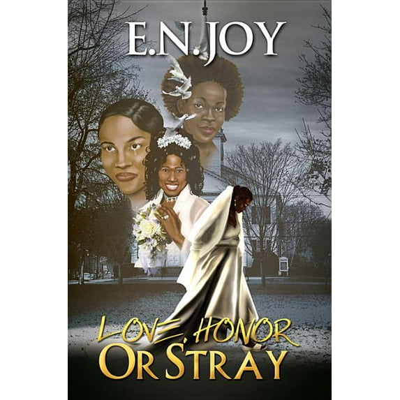 Love, Honor or Stray (Paperback) by E N Joy