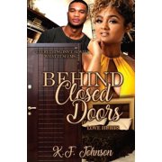 Love Hurts Behind Closed Doors Love Hurts, Book 1, Paperback