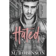 Love Hurts Duet Hated You Then, Book 1, Paperback