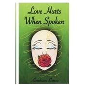 Love Hurts Love Hurts When Spoken Confessions Written to Be Hard, Book 2, Paperback