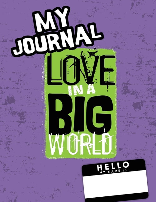 Love In A Big World: My Journal - 6th Grade, (Paperback)