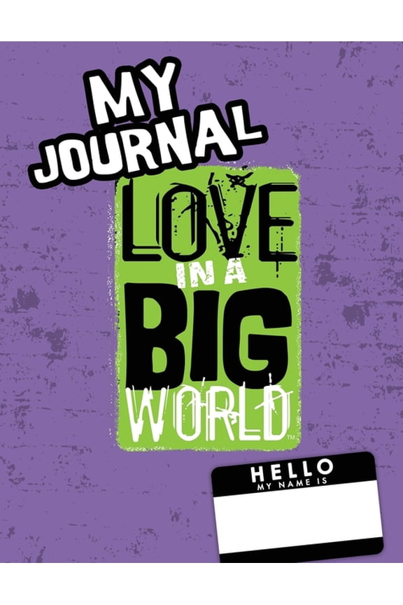 Love In A Big World: My Journal - 6th Grade, (Paperback)