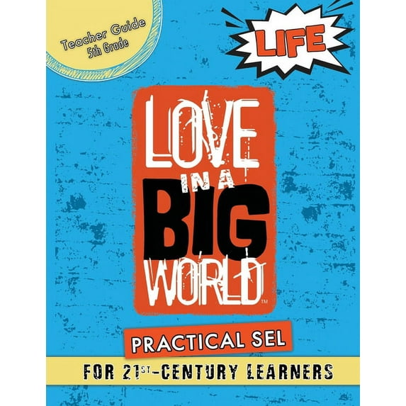 Love In A Big World: Teacher Guide 5th Grade - Life Series, (Paperback)