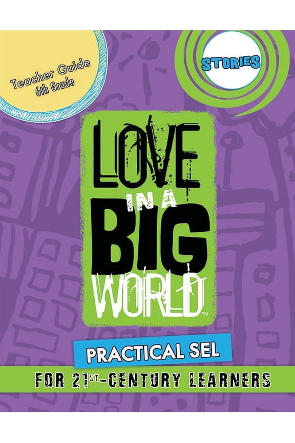 Love In A Big World: Teacher Guide 6th Grade - Stories Series, (Paperback)