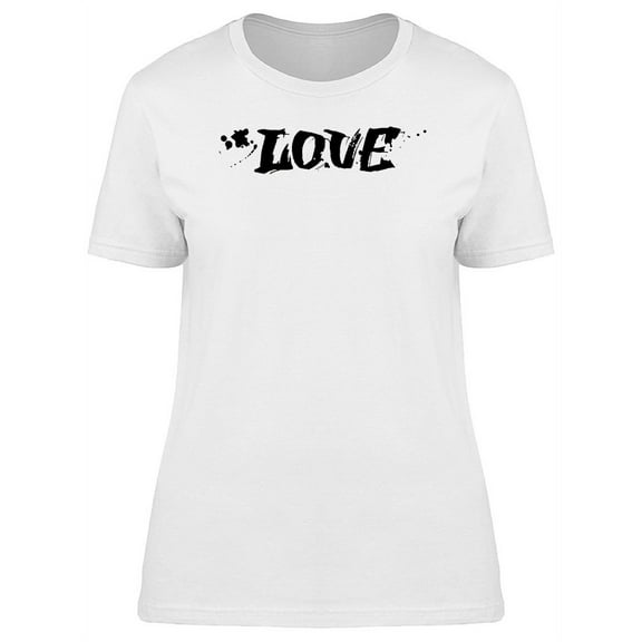 Love In Black Grunge Brush T-Shirt Women -Image by Shutterstock, Female Small