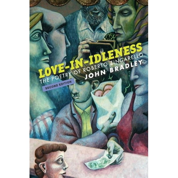 Love-In-Idleness: The Poetry of Roberto Zingarello (Paperback)