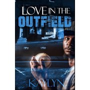Love In The Outfield, Paperback