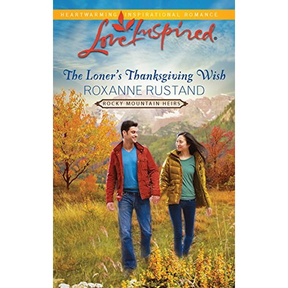 Pre-Owned The Loner's Thanksgiving Wish (Rocky Mountain Heirs, 5) (Unknown) 0373877048 9780373877041