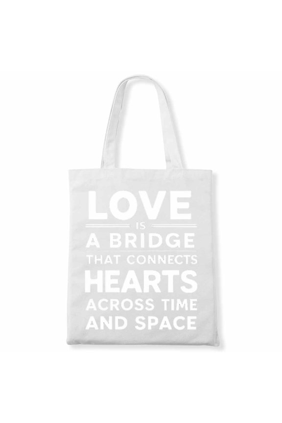 Love Is A Bridge That Connects Hearts Across Time And Space Easy Halloween Costume Canvas Bag 3Pcs