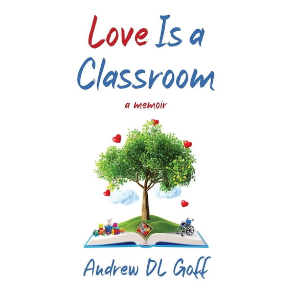 Love Is A Classroom, (Paperback)