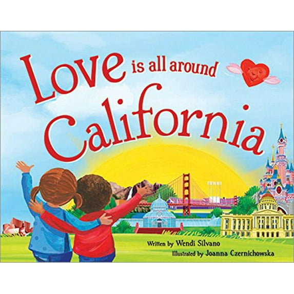Pre-Owned Love Is All Around California, 9781492629092, 149262909X, Hardcover,