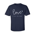 thumbnail image 1 of Love Is All You Need Adult Short Sleeve T-shirt, 1 of 4