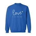 thumbnail image 1 of Love Is All You Need Crewneck Sweatshirt, 1 of 3