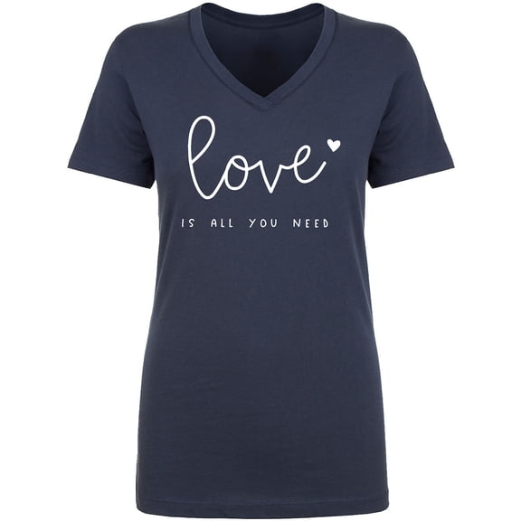 Love Is All You Need Womens V-Neck T-Shirt