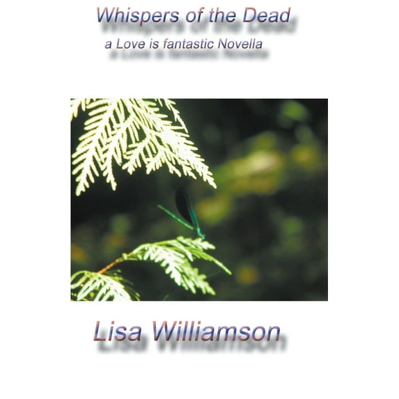 Love Is Fantastic Whispers of the Dead, (Paperback)