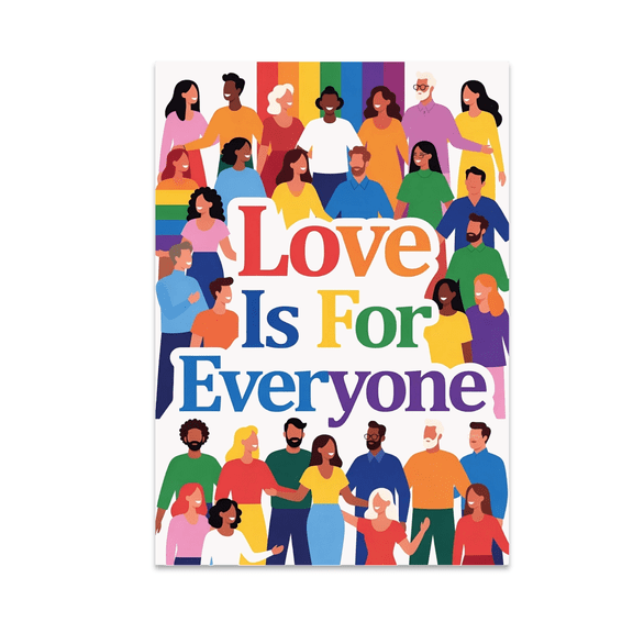 Love Is For Everyone Unity Celebration Art - Inclusive Decor Enthusiast - 13x19 Poster Print