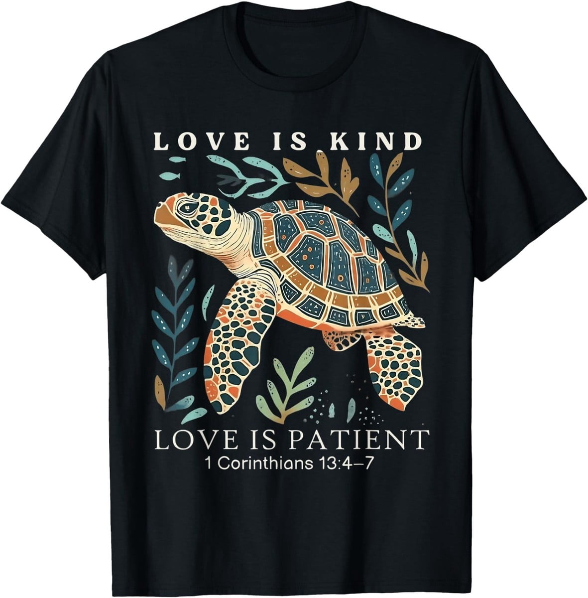 Love Is Kind Is Patient 1 Corinthians 13 4 7 Turtle T-Shirt - Walmart.com