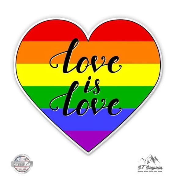 Love Is Love - 5" Vinyl Sticker - For Car Laptop I-Pad - Waterproof Decal