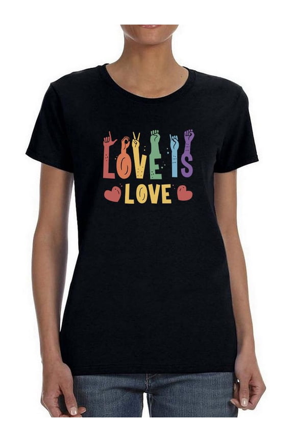 Love Is Love. Shaped T-Shirt Women -Smartprints Designs, Female Medium