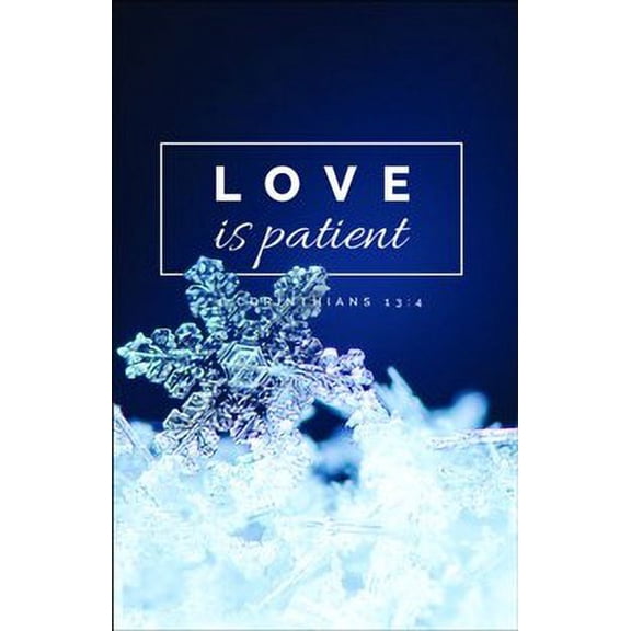 Love Is Patient (1 Corinthians 13:4, Niv) Bulletins, 100