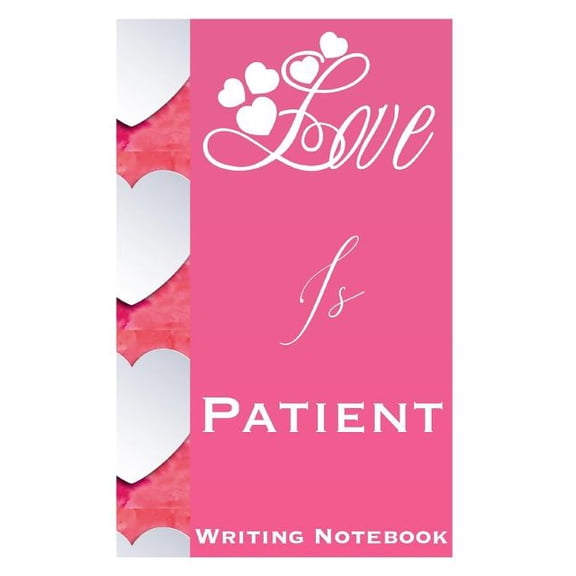Love Is Patient Writing Notebook (Paperback)