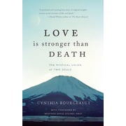 Love Is Stronger Than Death The Mystical Union of Two Souls, Paperback